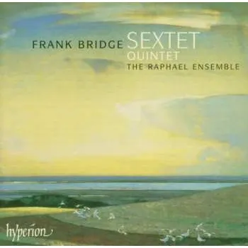 Zahraniční hudba CD Frank Bridge: Sextet • Quintet 2004