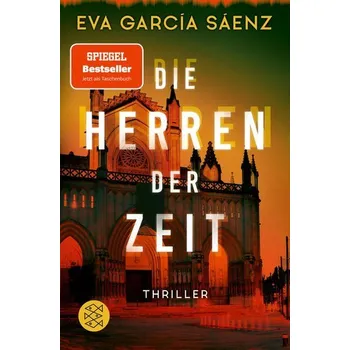 Die Herren der Zeit - García Sáenz, Eva [DE] (2021, Měkká, FISCHER Taschenbuch)