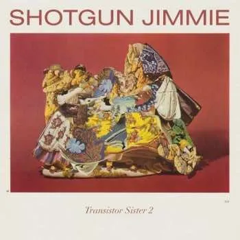 Zahraniční hudba LP Shotgun Jimmie: Transistor Sister 2 2019