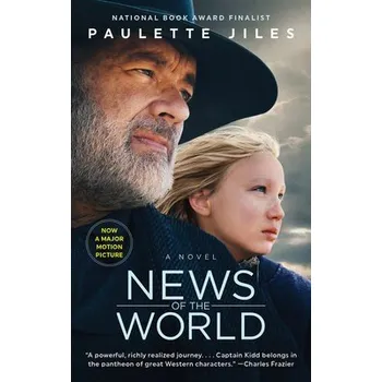 Umění News of the World [Movie Tie-in] - Paulette Jiles