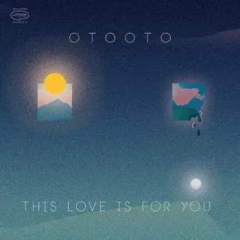 Zahraniční hudba LP OTOOTO: This Love Is For You 2022