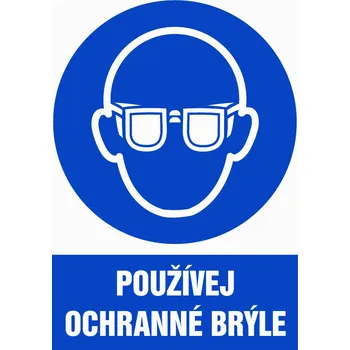 Značení Značka Používej ochranné brýle, samolepicí fólie, 210 × 297 mm