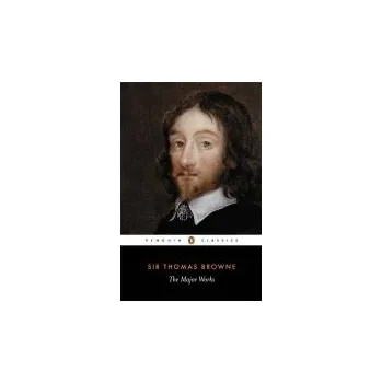 Populárně naučná literatura pro dospělé Major Works - Browne, Thomas