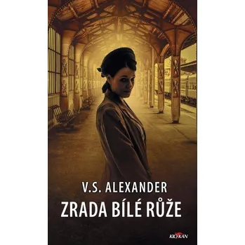 Kniha Zrada Bílé růže - V.S. Alexander (E-Kniha)