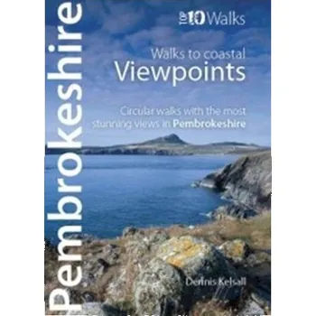 Cestování Pembrokeshire - Walks to Coastal Viewpoints - Kelsall, Dennis