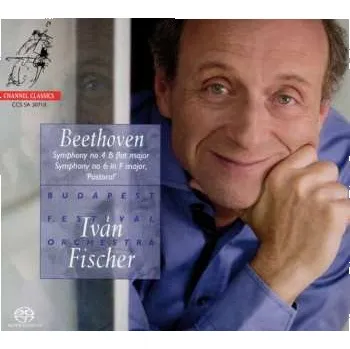 Zahraniční hudba SACD Ludwig van Beethoven: Beethoven Symphony no 4 B flat major Symphony no 6 in F major, 'Pastoral' 2018 SACD