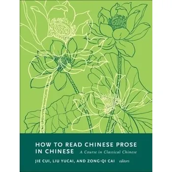 Cizojazyčná kniha How to Read Chinese Prose in Chinese