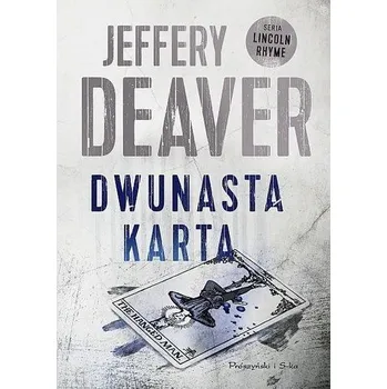 Dwunasta karta - Jeffery Deaver