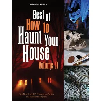 Cizojazyčná kniha Best of How to Haunt Your House, Volume II - Mitchell, Lynne a Mitchell, Shawn
