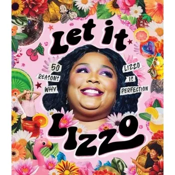Let it Lizzo! - Oliver, Billie; Pitt, Bob