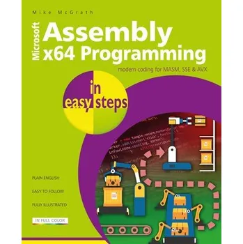 Cizojazyčná kniha Assembly x64 Programming in easy steps - McGrath, Mike
