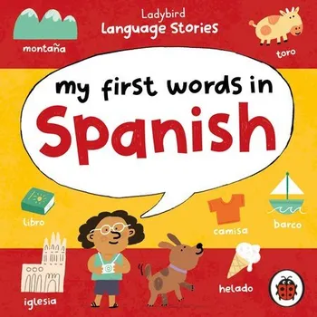Cizojazyčná kniha Ladybird Language Stories: My First Words in Spanish - Ladybird