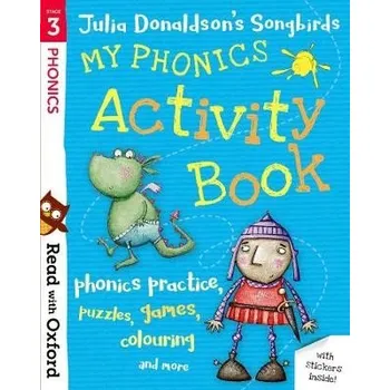 Učebnice Read with Oxford: Stage 3: Julia Donaldson's Songbirds: My Phonics Activity Book - Donaldson, Julia