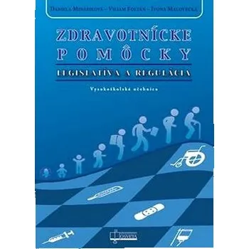 Zdravotnícke pomôcky: Legislatíva a regulácia Kniha