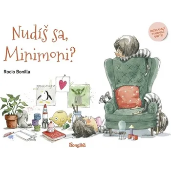 Bystrá hlava Nudíš sa, Minimoni? - Rocio Bonilla