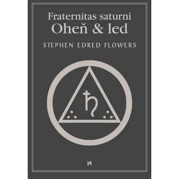 Fraternitas saturni. Oheň a led Ekniha