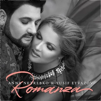 Zahraniční hudba Netrebko Anna & Eyvazo Yusif: Romanza (2017) - CD
