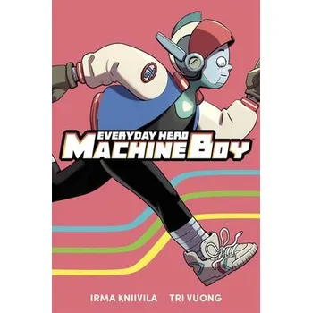 Cizojazyčná kniha Everyday Hero Machine Boy - Kniivila, Irma a Vuong, Tri