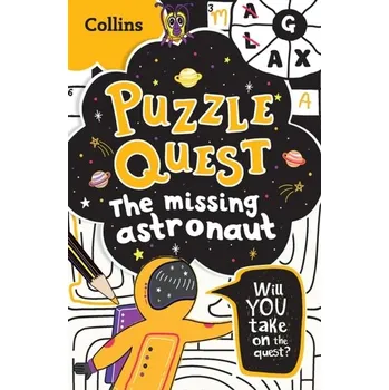 Puzzle Quest The Missing Astronaut - Hunt, Kia Marie; Collins Kids