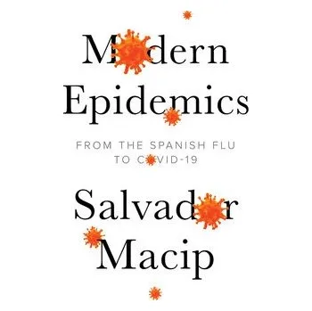 Modern Epidemics - Macip, Salvador