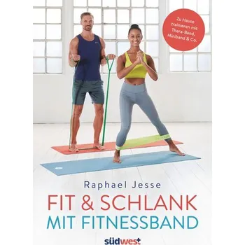 Fit & schlank mit Fitnessband - Jesse, Raphael