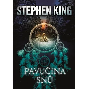 Kniha Pavučina snů - Stephen King (E-Kniha)