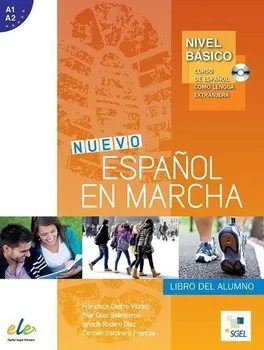 Španělský jazyk Nuevo Español en marcha: Libro del alumno: Nivel Básico - Francisca Castro Viúdez a kol. (2015, brožovaná)