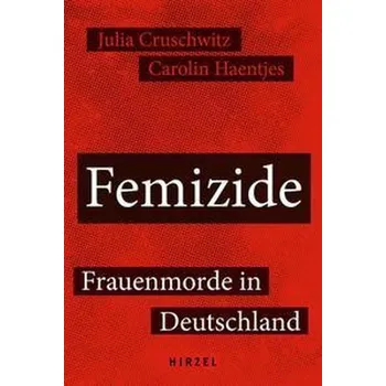 Femizide - Cruschwitz, Julia