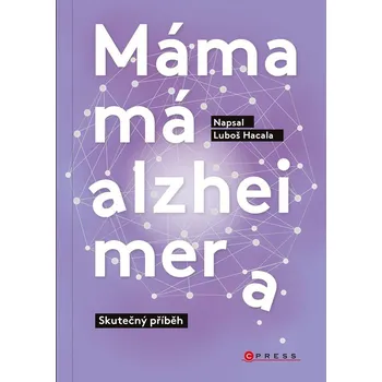 Kniha Máma má alzheimera - Luboš Hacala (E-Kniha)