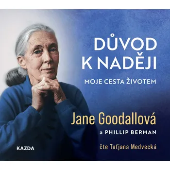 Jane Goodallová Důvod k naději Provedení: CD audiokniha