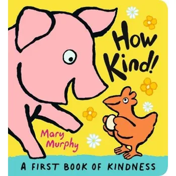 Cizojazyčná kniha How Kind! - Murphy, Mary