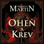 Oheň a krev - George R. R. Martin (čte…