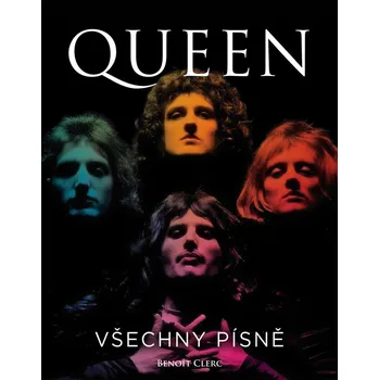 Queen: Všechny písně - Benoit Clerc…