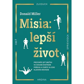 Populárně naučná literatura pro dospělé Misia: Lepší život Kniha