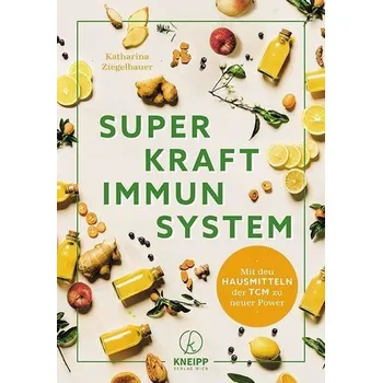 Superkraft Immunsystem - Ziegelbauer, Katharina