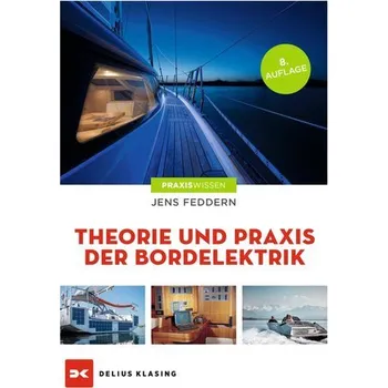 Theorie und Praxis der Bordelektrik - Feddern, Jens [DE] (2021, Měkká, Delius Klasing Vlg GmbH)