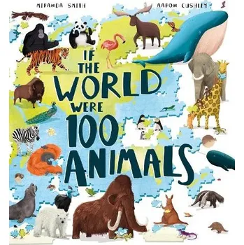 Kniha If the World Were 100 Animals - Smith, Miranda