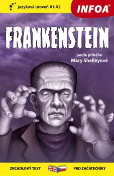 Frankenstein: Zrcadlový text pro začátečníky - Mary Shelleyová [EN/CS] (2021, brožovaná)