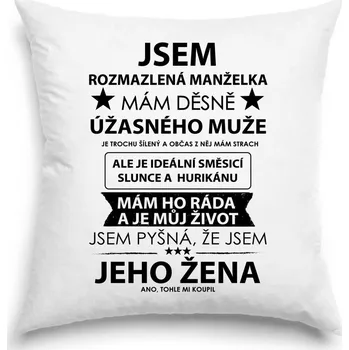 Žertovný předmět Polštář - Jsem rozmazlená manželka