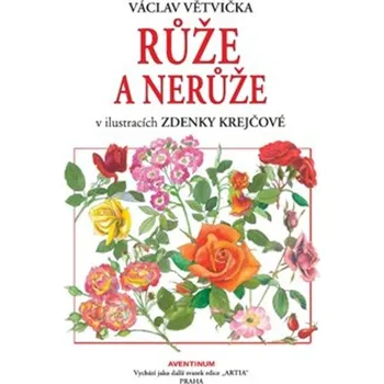 Růže a nerůže v ilustracích Zdenky…