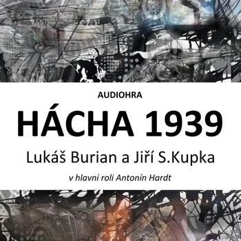 Hácha 1939 - Jiří S. Kupka - audiokniha