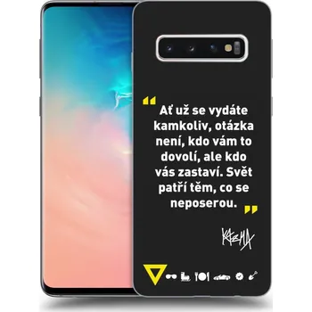 Pouzdro na mobilní telefon Picasee silikonový černý obal pro Samsung Galaxy S10 G973 - Kazma - SVĚT PATŘÍ TĚM, CO SE NEPOSEROU
