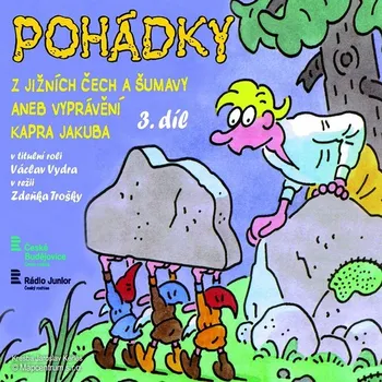 Pohádky z jižních Čech a Šumavy aneb vyprávění kapra Jakuba 3 - Bara Stluková - audiokniha