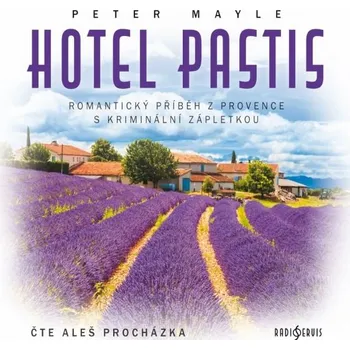Hotel Pastis - Peter Mayle - audiokniha