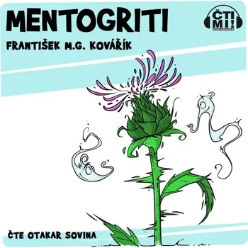 Mentogriti - František M.G. Kovářík - audiokniha