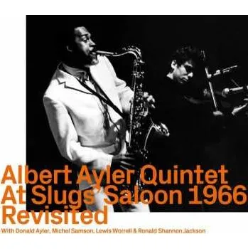 Zahraniční hudba CD Albert Ayler Quintet: At Slugs' Saloon 1966 Revisited 2022