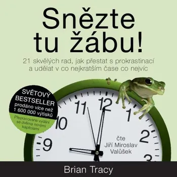 Snězte tu žábu! - Brian Tracy - audiokniha