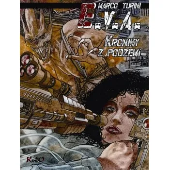 Komiks pro dospělé E.V.A. - Kroniky z podzemí