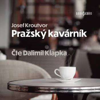 Josef Kroutvor: Pražský kavárník