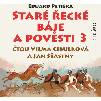 Eduard Petiška: Staré řecké báje a pověsti 3